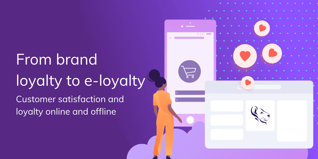 From Brand Loyalty To E Loyalty Blog Post