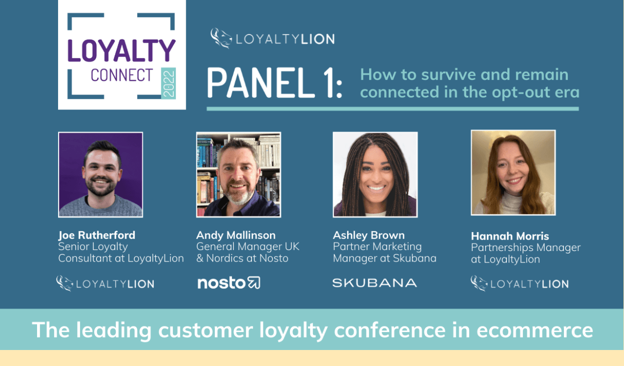 Loyalty Connect panel 1: How to survive and remain connected in the opt-out era