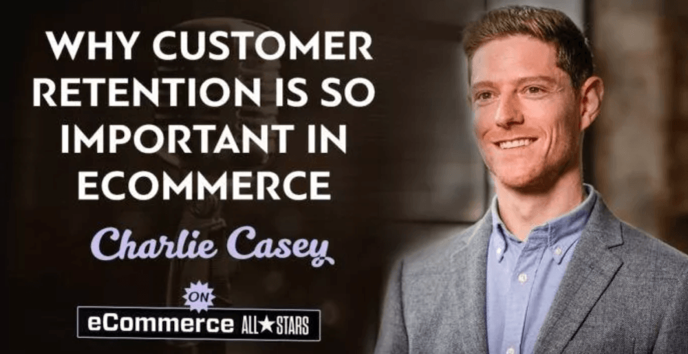 Why Customer Retention is so Important in eCommerce