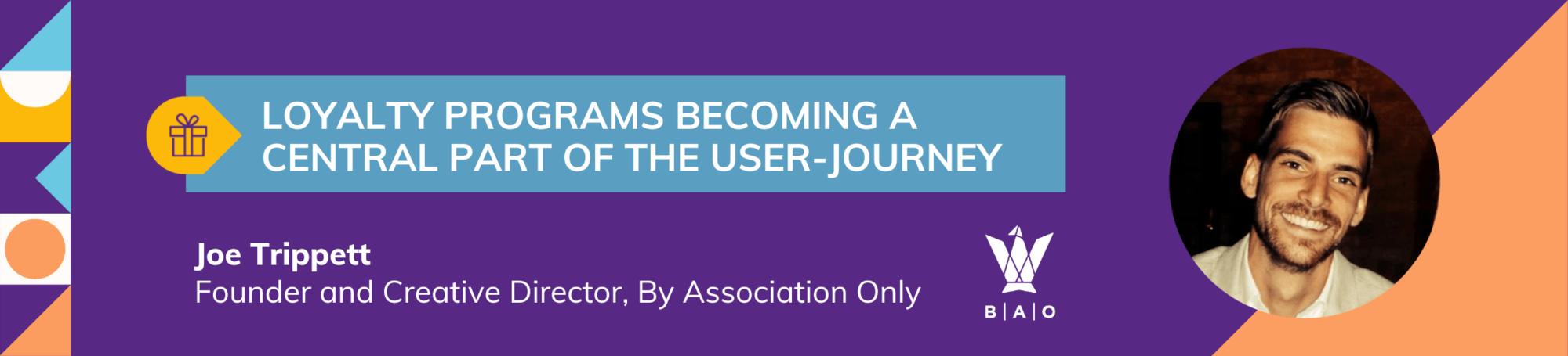 Loyalty programs becoming a central part of the user-journey 